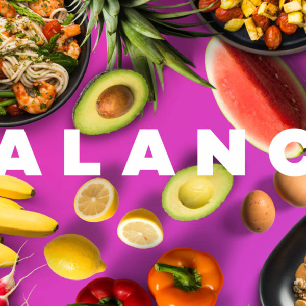 a graphic with various meals, veggies and fruits with the word Balance in the middle